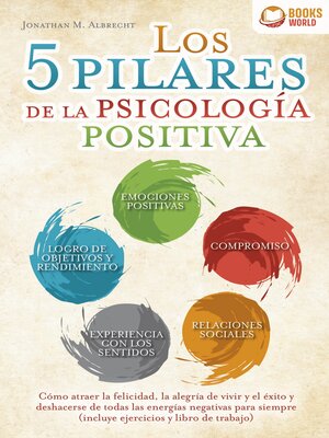 cover image of Los 5 pilares de la psicología positiva